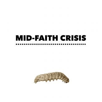 Mid-Faith Crisis