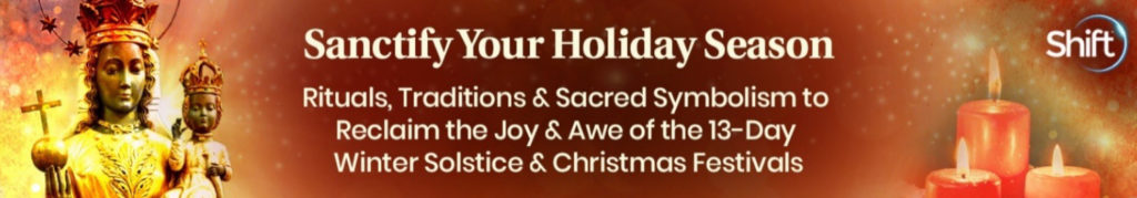 Sanctify your holiday season - Shift Course on the 13-Days of Christmas